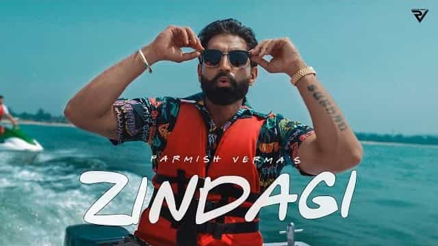 Zindagi Lyrics – Parmish Verma Zindagi Lyrics - Parmish Verma