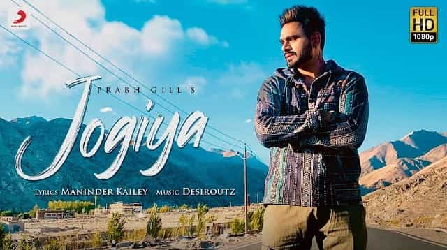 Jogiya Lyrics – Prabh Gill Jogiya Lyrics - Prabh Gill