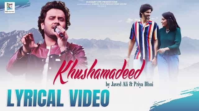 Khushamadeed Lyrics – Javed Ali Khushamadeed Lyrics - Javed Ali