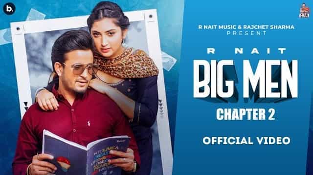 Big Men Chapter 2 Lyrics - R Nait | Shipra Goyal