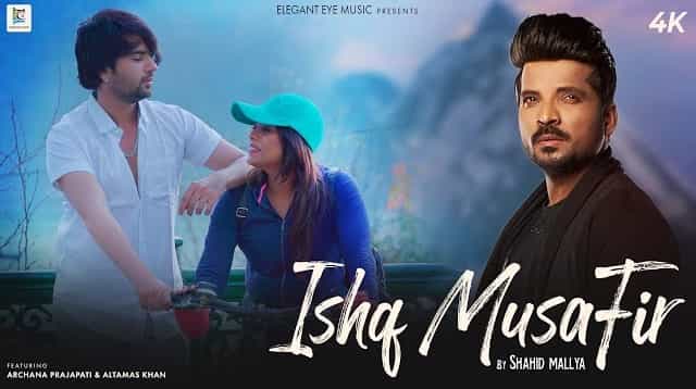 Ishq Musafir Lyrics – Shahid Mallya Ishq Musafir Lyrics - Shahid Mallya