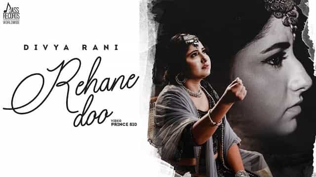 Rehane Doo Lyrics - Divya Rani