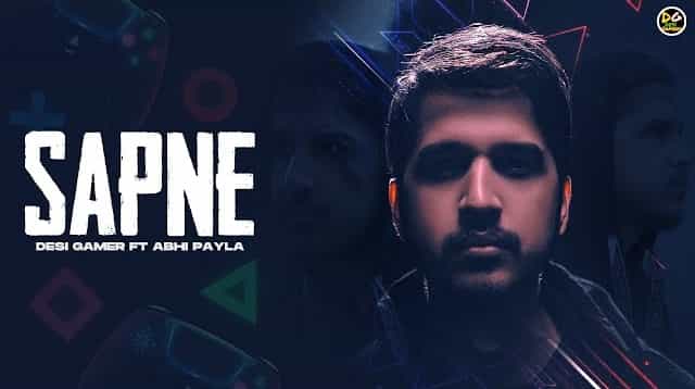 ​Sapne Lyrics - Abhi Payla | Desi Gamers