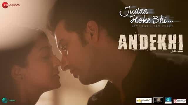 Andekhi Lyrics - Judaa Hoke Bhi | Sunidhi Chauhan