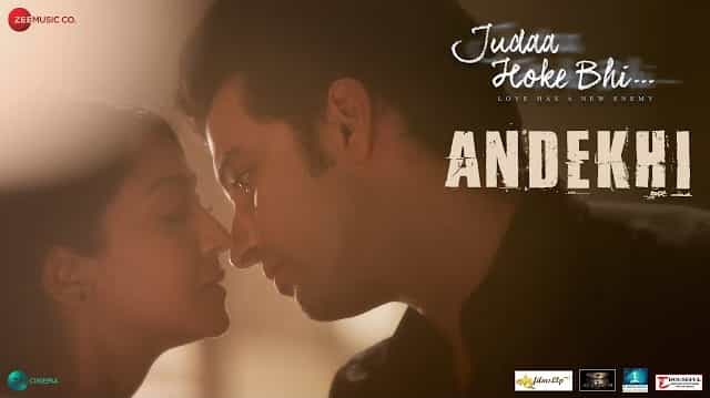Andekhi Lyrics – Judaa Hoke Bhi | Sunidhi Chauhan Andekhi Lyrics - Judaa Hoke Bhi | Sunidhi Chauhan