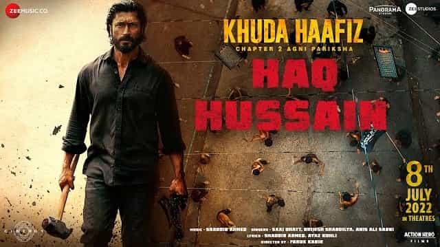 Haq Hussain Lyrics - Khuda Haafiz 2