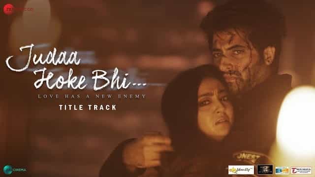 Judaa Hoke Bhi Title Track Lyrics - Stebin Ben