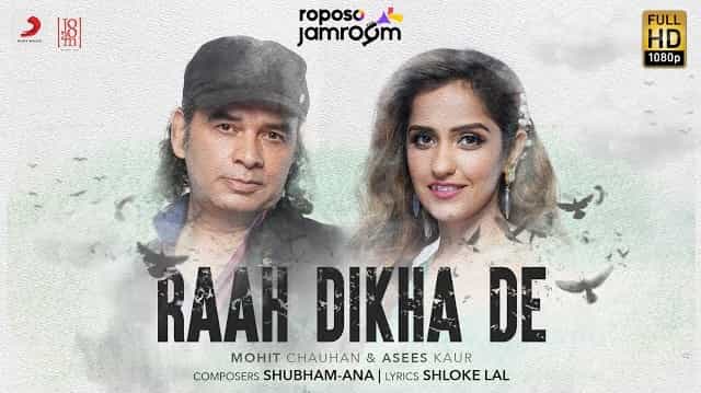 Raah Dikha De Lyrics - Mohit Chauhan | Asees Kaur