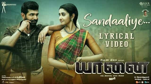 Sandaaliye Lyrics – Yaanai | Velmurugan Sandaaliye Lyrics - Yaanai | Velmurugan
