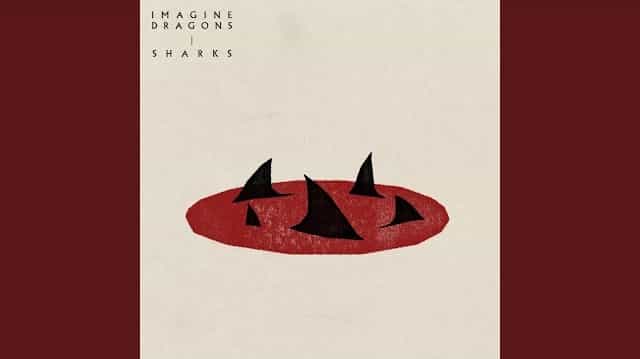 Sharks Lyrics - Imagine Dragons