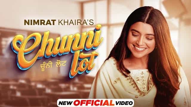Chunni Lot Lyrics – Nimrat Khaira Chunni Lot Lyrics - Nimrat Khaira