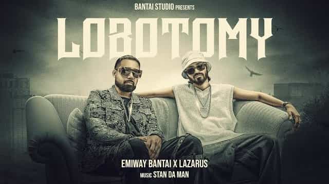 Lobotomy Lyrics – Emiway x Lazarus Lobotomy Lyrics - Emiway x Lazarus