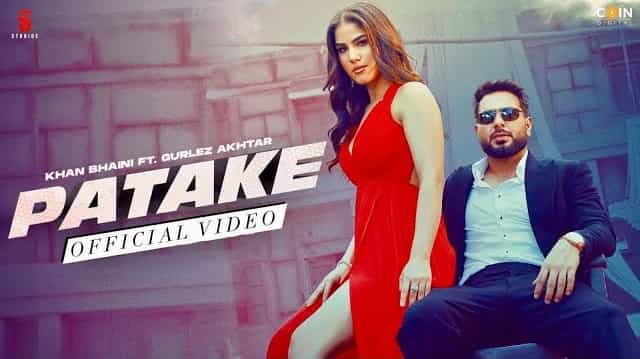 Patake Lyrics – Khan Bhaini | Gurlej Akhtar Patake Lyrics - Khan Bhaini | Gurlej Akhtar