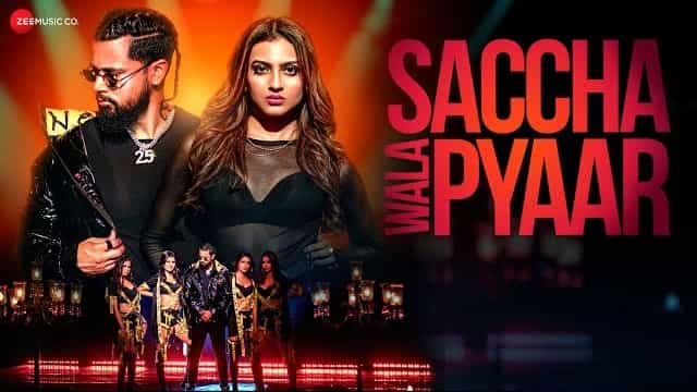 Saccha Wala Pyaar Lyrics – Neeti Mohan Saccha Wala Pyaar Lyrics - Neeti Mohan