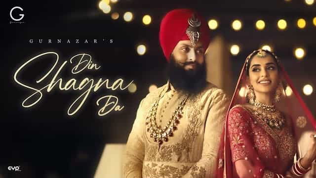 Din Shagna Da Lyrics – Gurnazar Chattha Din Shagna Da Lyrics - Gurnazar Chattha