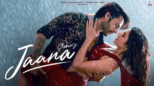 Jaana Lyrics – Stebin Ben Jaana Lyrics - Stebin Ben