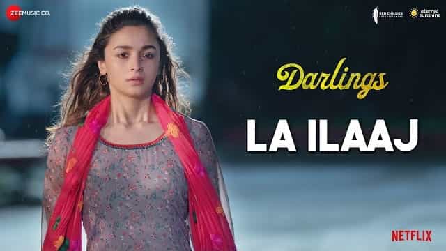 La Ilaaj Lyrics - Darlings | Arijit Singh