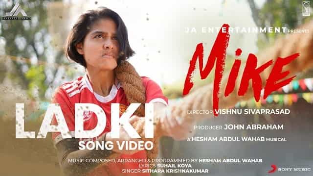 Ladki Lyrics – Mike | Sithara Krishnakumar Ladki Lyrics - Mike | Sithara Krishnakumar