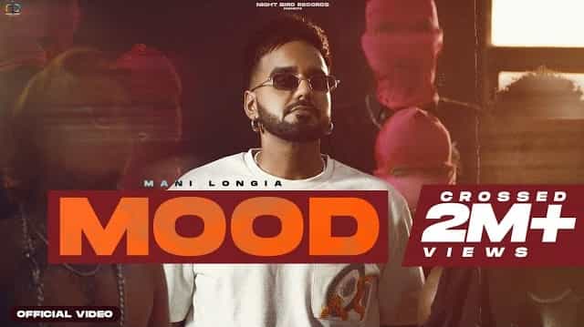 Mood Lyrics – Mani Longia Mood Lyrics - Mani Longia