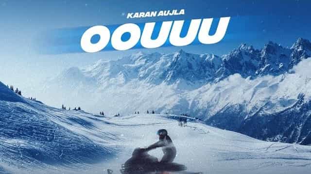 Oouuu Lyrics – Karan Aujla Oouuu Lyrics - Karan Aujla
