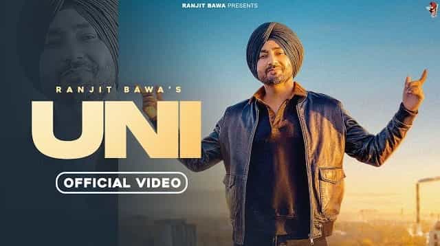 Uni Lyrics – Ranjit Bawa Uni Lyrics - Ranjit Bawa