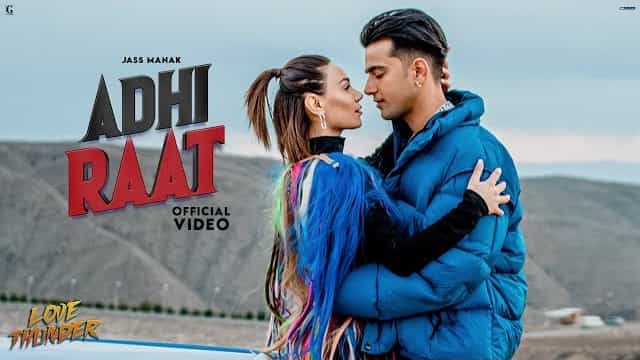 Adhi Raat Lyrics – Jass Manak Adhi Raat Lyrics - Jass Manak