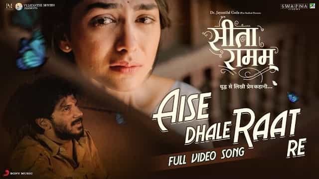Aise Dhale Raat Re Lyrics - Sita Ramam