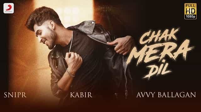 Chak Mera Dil Lyrics – Kabir Chak Mera Dil Lyrics - Kabir