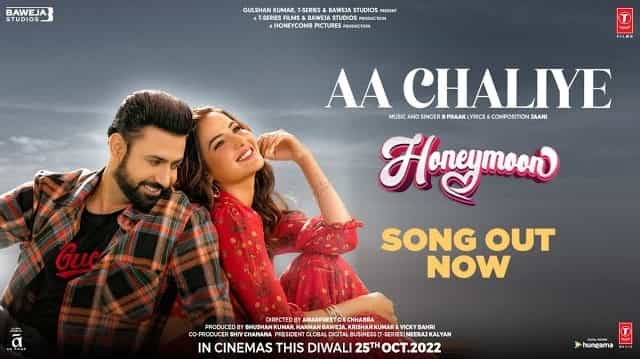 Aa Chaliye Lyrics - B Praak | Honeymoon