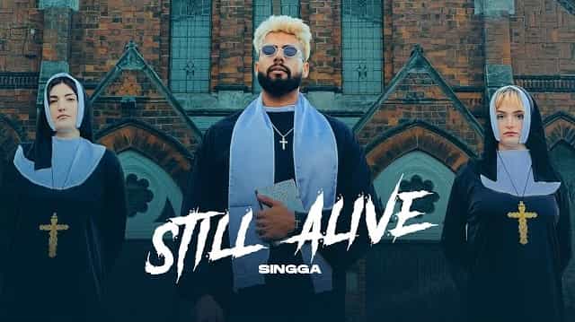 Still Alive Lyrics - Singga