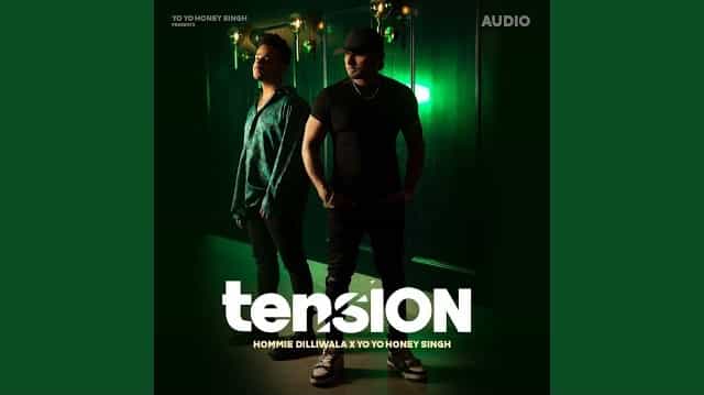 Tension Lyrics – Yo Yo Honey Singh Tension Lyrics - Yo Yo Honey Singh