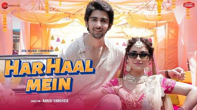 Har Haal Mein Lyrics – Raj Barman Har Haal Mein Lyrics - Raj Barman