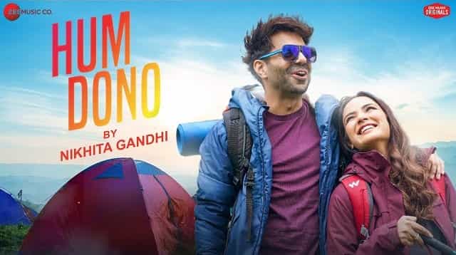 Hum Dono Lyrics – Nikhita Gandhi Hum Dono Lyrics - Nikhita Gandhi