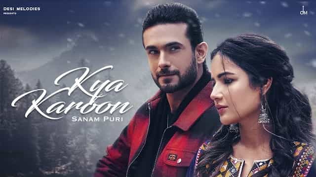 Kya Karoon Lyrics – Sanam Puri Kya Karoon Lyrics - Sanam Puri