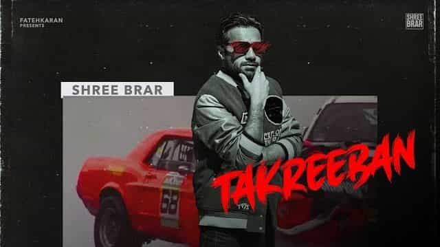 Takreeban Lyrics - Shree Brar