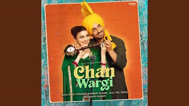 Chan Wargi Lyrics - Diljit Dosanjh | Nimrat Khaira