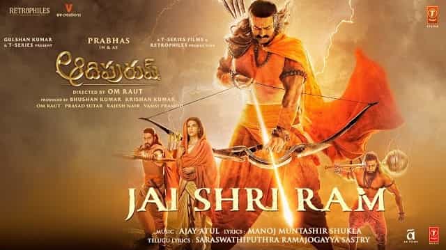 Jai Shri Ram Lyrics – Adipurush (Telugu) Jai Shri Ram - Adipurush (Telugu)