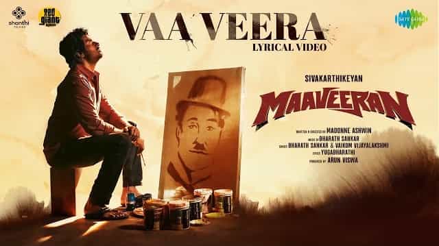 Vaa Veera Lyrics - Maaveeran | Bharath Sankar
