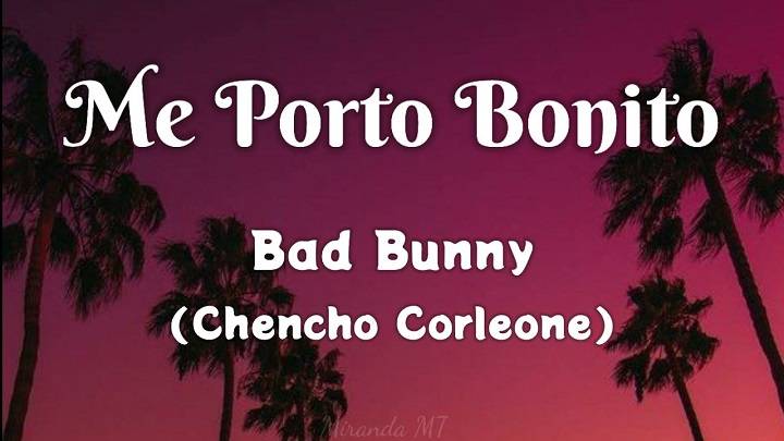 Full Lyrics Of Bad Bunny Me Porto Bonito Song Full Lyrics Of Bad Bunny Me Porto Bonito Song