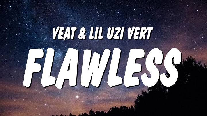 Full Lyrics Of Flawless Yeat Song Full Lyrics Of Flawless Yeat Song