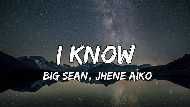 Full Lyrics Of I Know Big Sean Song Full Lyrics Of I Know Big Sean Song