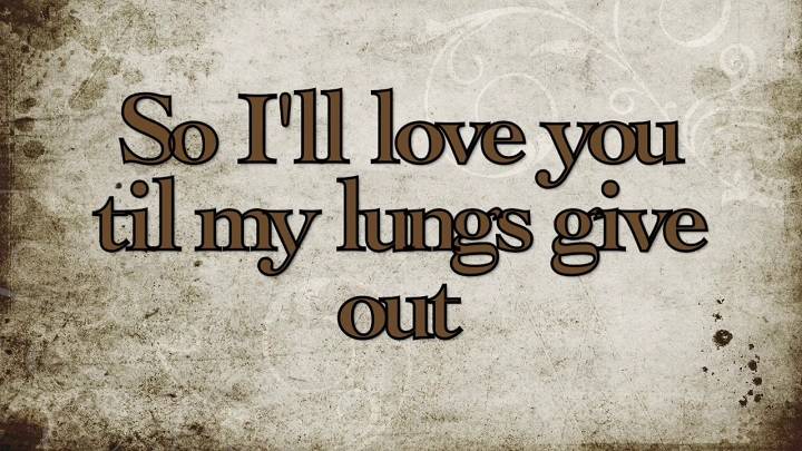 Full Lyrics Of Tyler Childers All Your’n Song Full Lyrics Of Tyler Childers All Your'n Song