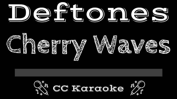 Full Lyrics Of Deftones Cherry Waves Song Full Lyrics Of Deftones Cherry Waves Song
