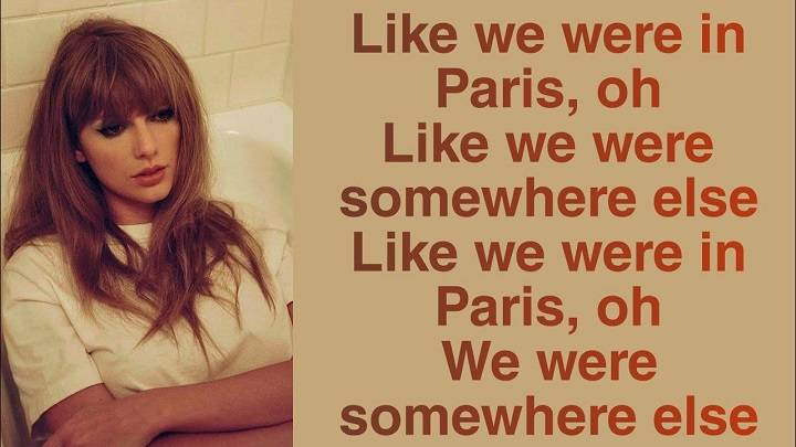 Full Lyrics Of Taylor Swift Paris Song Full Lyrics Of Taylor Swift Paris Song