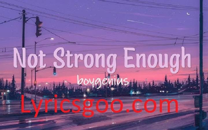 Boygenius Not Strong Enough Lyrics With Video – boygenius | 2023 Song Boygenius Not Strong Enough Lyrics With Video - boygenius | 2023 Song