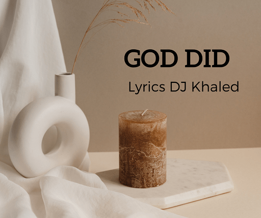 Dj Khaled God Did Lyrics With Video - DJ Khaled | 2022 Song