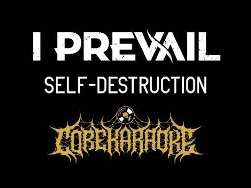 I Prevail Self-Destruction Lyrics With Video - I Prevail | 2022 Song