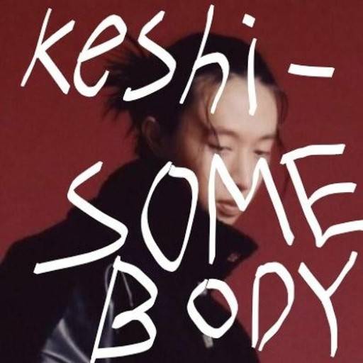 Keshi Somebody Lyrics With Video - Keshi | 2022 Song