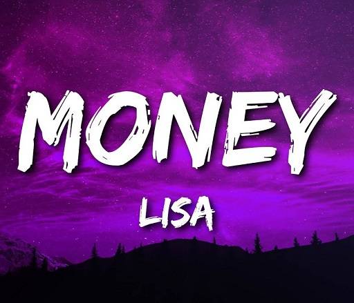 Money Lyrics With Video - Lisa | 2021 Song