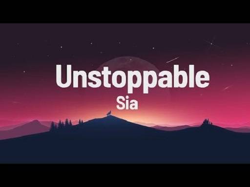 Unstoppable Sia Lyrics With Video - Sia | 2016 Song